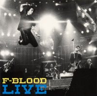 F-BLOOD LIVE
